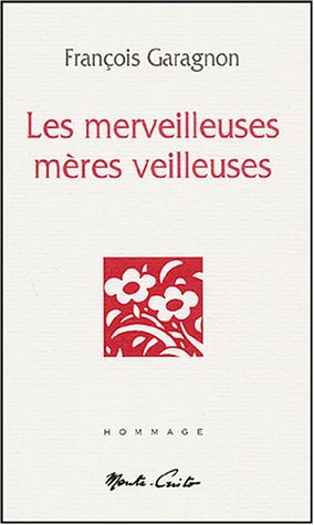 Les merveilleuses mères veilleuses