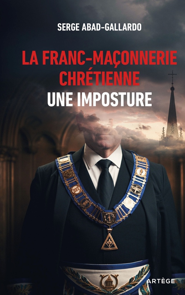La franc-maçonnerie chrétienne , une imposture