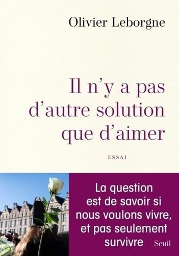 [202157461X] Il n´y a pas d´autre solution que d´aimer