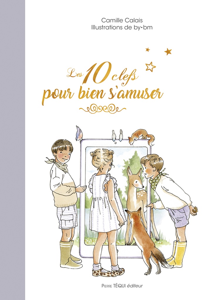 Les 10 clefs pour bien s'amuser