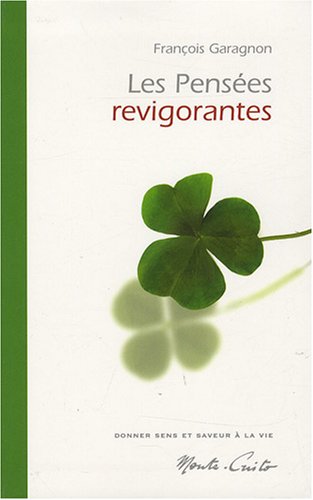 Les pensées revigorantes - volume 1